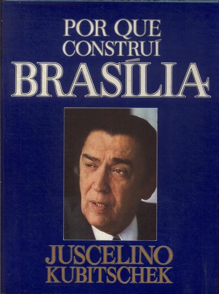 Por Que Construí Brasília