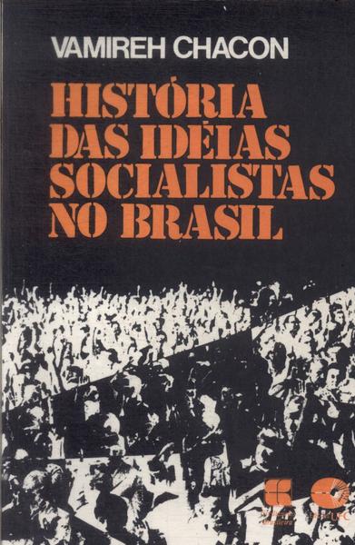 História Das Idéias Socialistas No Brasil