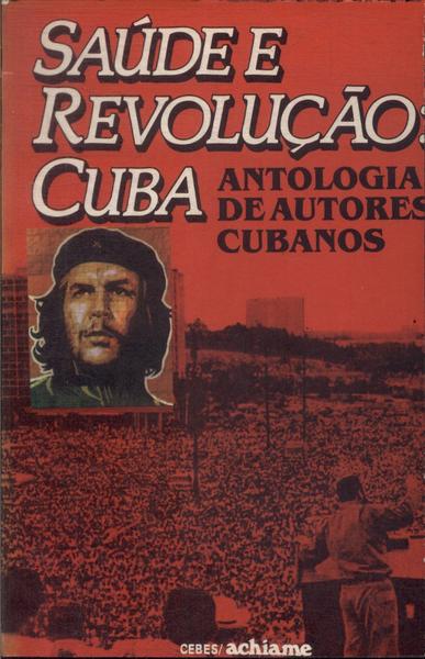 Saúde E Revolução: Cuba
