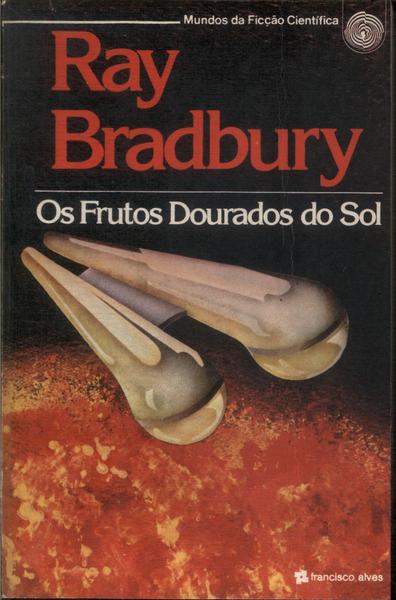 Os Frutos Dourados Do Sol