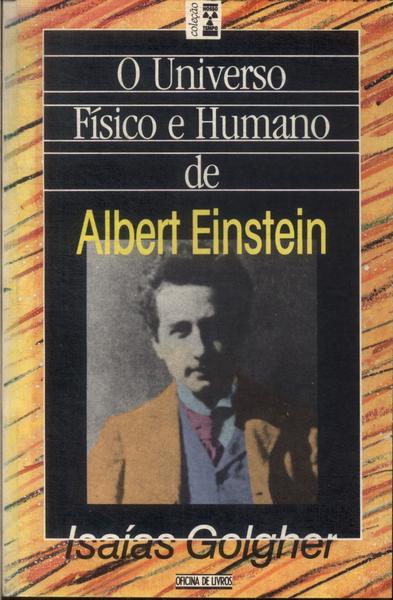 O Universo Físico E Humano De Albert Einstein
