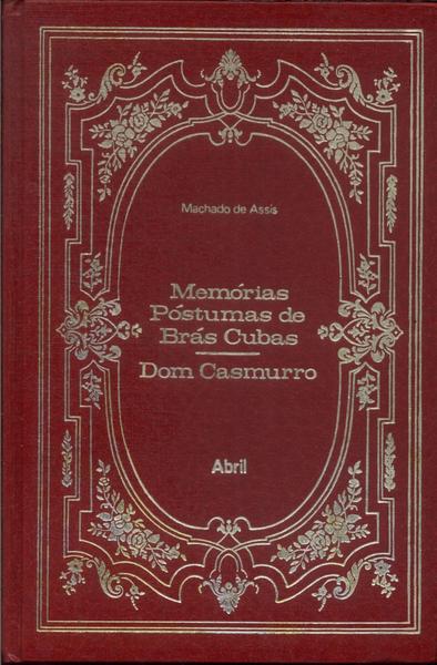 Memórias Póstumas De Brás Cubas - Dom Casmurro
