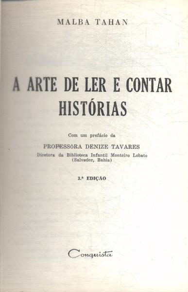 A Arte De Ler E Contar Histórias.