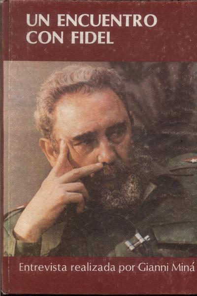 Un Encuentro Con Fidel