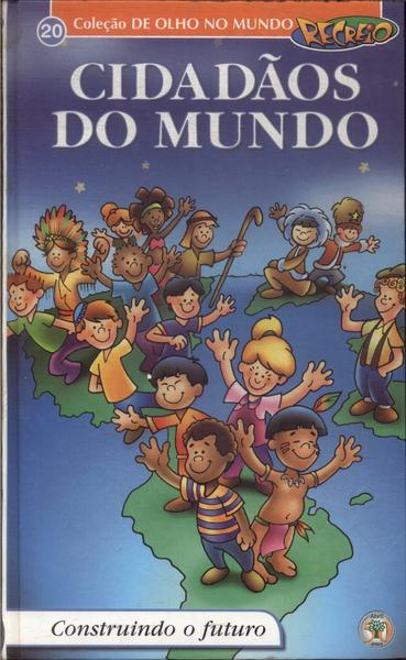 Recreio: Cidadãos Do Mundo