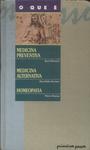 O Que É Medicina Preventiva - Medicina Alternativa - Homeopatia