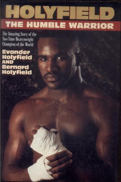 Holyfield: The Humble Warrior