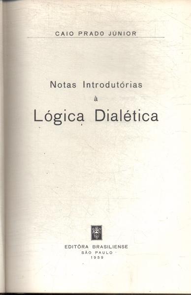 Notas Introdutórias À Lógica Dialética