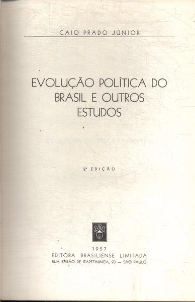 Evolução Política Do Brasil E Outros Estudos