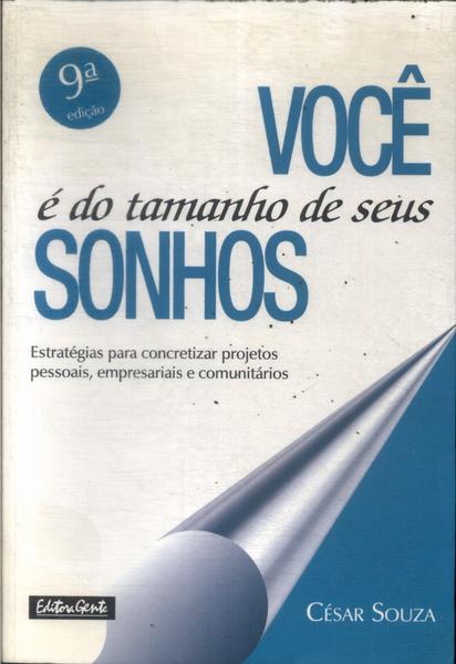 Você É Do Tamanho De Seus Sonhos