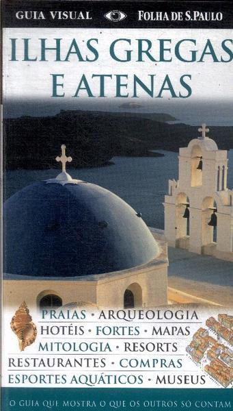 Guia Visual Folha De São Paulo: Ilhas Gregas E Atenas (2008)