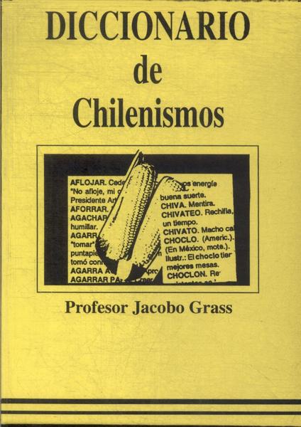 Diccionario De Chilenismos