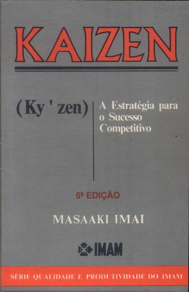 Kaizen: A Estratégia Para O Sucesso Competitivo