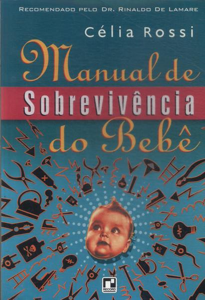 Manual De Sobrevivência Do Bebê