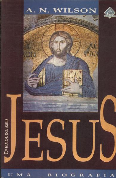 Jesus: Uma Biografia