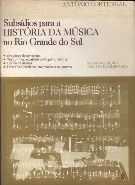Subsídios Para A História Da Música No Rio Grande Do Sul (Autógrafo)