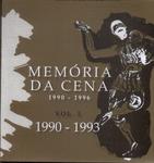 Memória Da Cena: 1990-1993 Vol 1