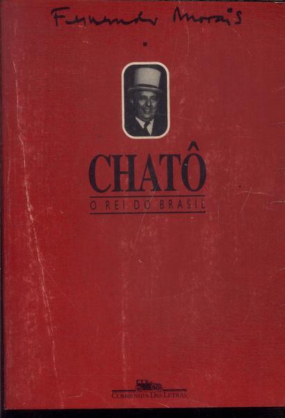 Chatô: O Rei Do Brasil