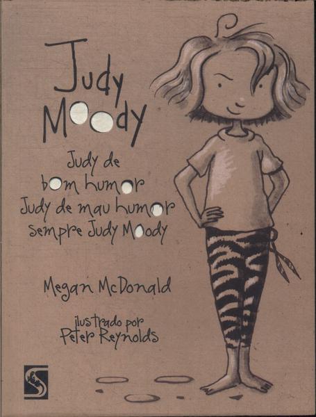 Judy Moody: Judy De Bom Humor, Judy De Mau Humor, Sempre Judy Moody