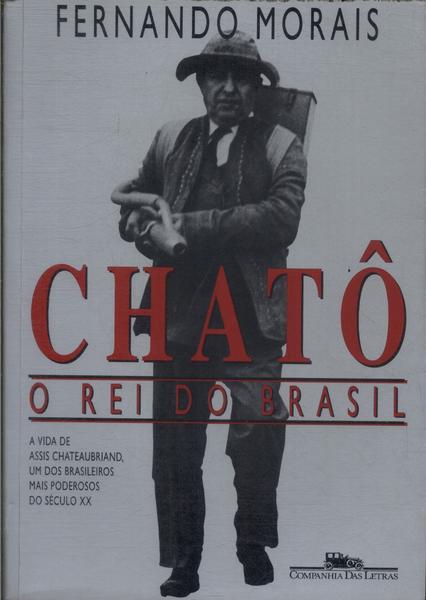Chatô: O Rei Do Brasil