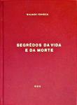 Segredos Da Vida E Da Morte (Impressão Sob Demanda)