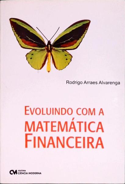 Evoluindo Com A Matemática Financeira