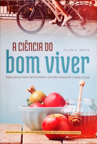 A Ciência Do Bom Viver