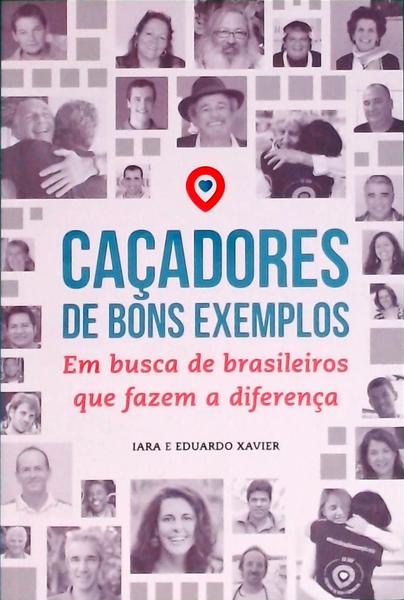 Caçadores De Bons Exemplos (Com Caixa)