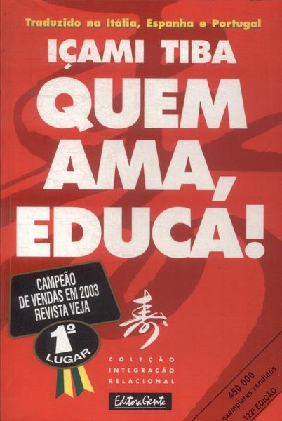 Quem Ama, Educa!