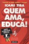 Quem Ama, Educa!