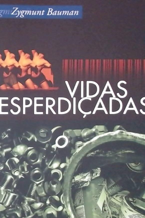 Vidas Desperdiçadas