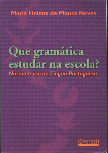 Que Gramática Estudar Na Escola?