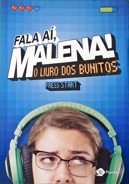 Fala Aí, Malena! O Livro Dos Bunitos