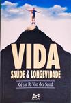 Vida: Saúde E Longevidade