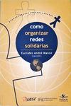 Como Organizar Redes Solidárias