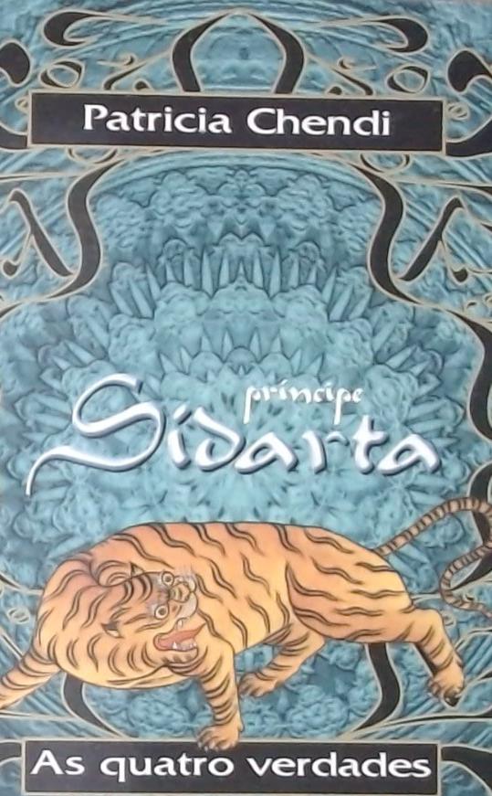 Principe Sidarta As Quatro Verdades - Volume 2 Vol Ii - As Quatro Verdades   