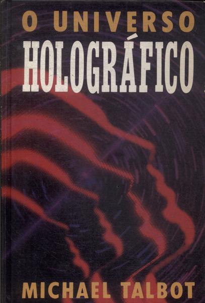 O Universo Holográfico