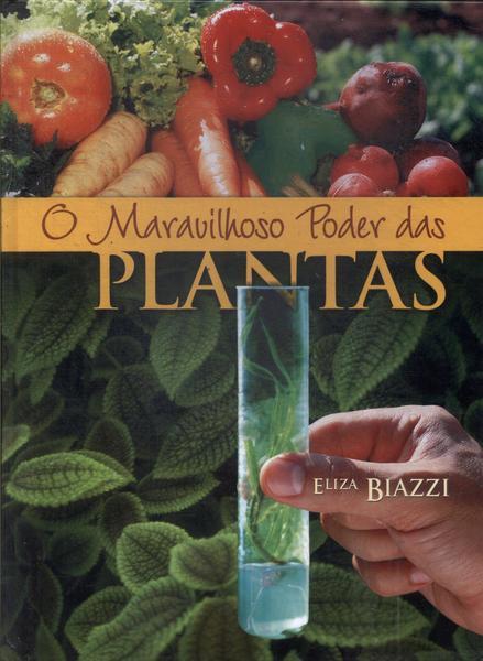 O Maravilhoso Poder Das Plantas