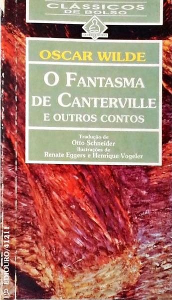 O Fantasma De Canterville E Outros Contos