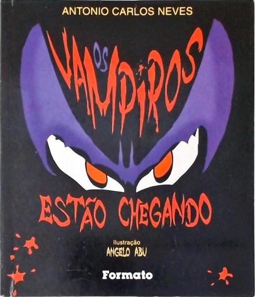 Os Vampiros Estão Chegando