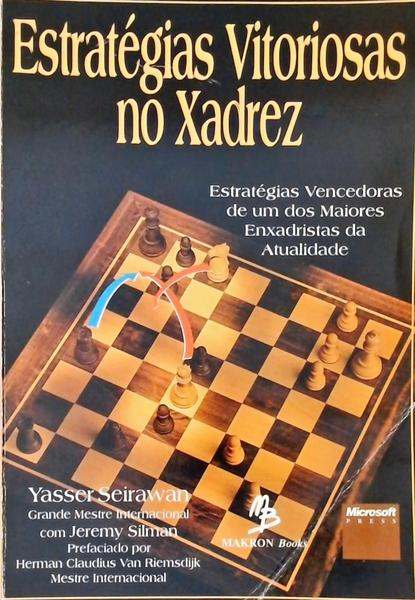 Estratégias Vitoriosas No Xadrez - Yasser Seirawan - Traça Livraria e Sebo