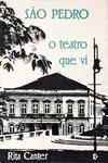 São Pedro: O Teatro Que Vi