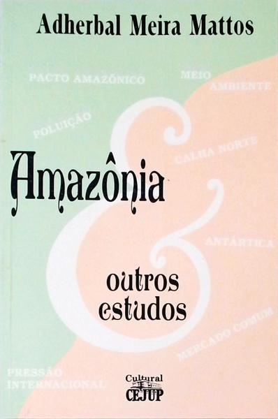 Amazônia E Outros Estudos