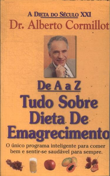 De A E Z: Tudo Sobre Dieta De Emagrecimento