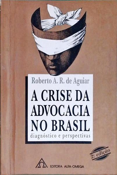 A Crise Da Advocacia No Brasil (1994)