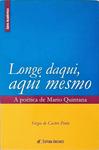 Longe Daqui, Aqui Mesmo: A Poética De Mario Quintana