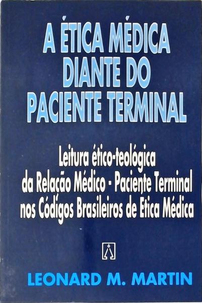 A Ética Médica Diante Do Paciente Terminal