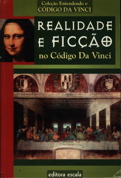 Realidade E Ficção No Código Da Vinci