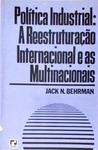 Política Industrial: A Reestruturação Internacional E As Multinacionais