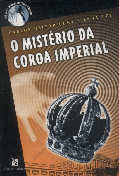 O Mistério Da Coroa Imperial